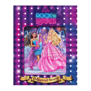 BARBIE ROCK'N ROYALS MAGICAL STORY